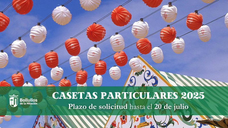 Abierto el plazo para solicitar casetas particulares en la Feria de Bollullos 2025.