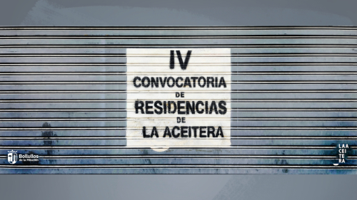 IV Convocatoria de Residencia de Creación en La Aceitera.